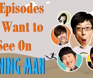 14 Episodes We Want to See On Running Man 14 Episodes We Want to See On Running Man